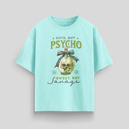 Cute but Psycho  | Oversized T-Shirt