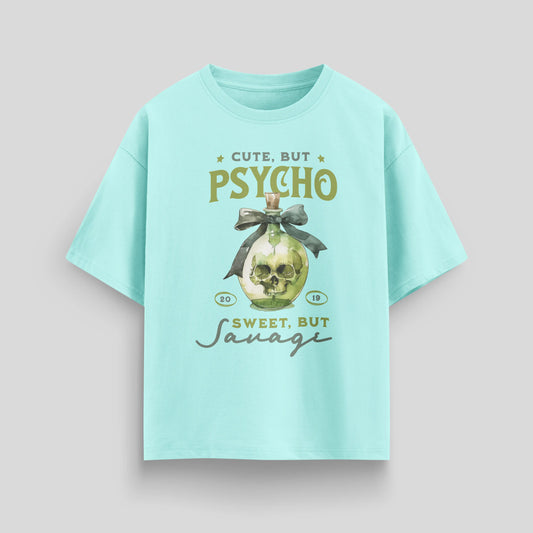 Cute but Psycho  | Oversized T-Shirt