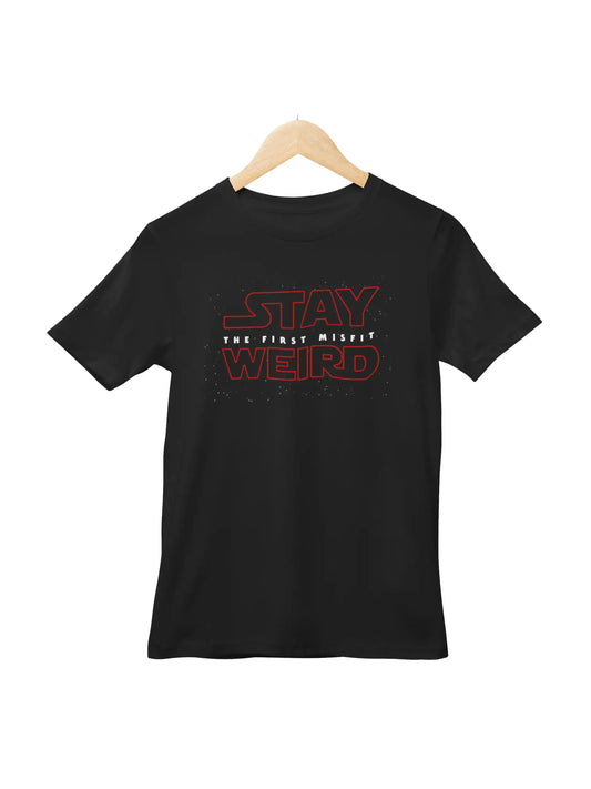 Stay Weird Graphic Printed T-shirt