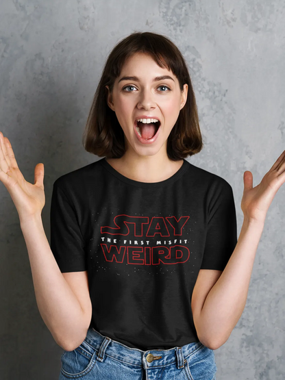 Stay Weird Graphic Printed T-shirt