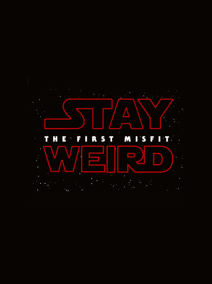 Stay Weird Graphic Printed T-shirt