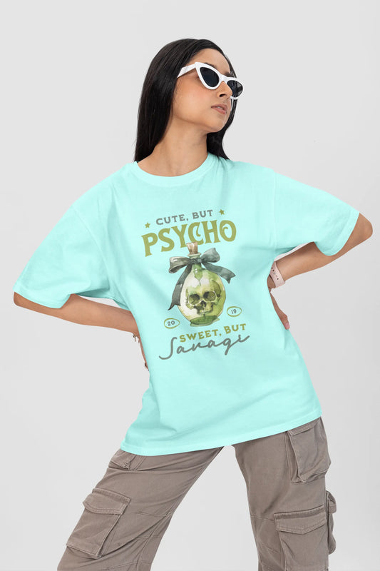 Cute but Psycho  | Oversized T-Shirt